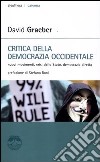 critica della democrazia occidentale. Nuovi movimenti, crisi dello stato, democrazia diretta libro