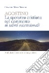 Agostino. La speranza cristiana nel commento ai salmi ascensionali libro