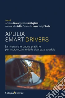 Apulia smart drivers. La ricerca e le buone pratiche per la promozione della sicurezza stradale