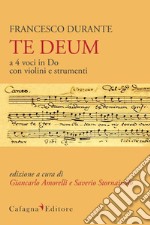 Te Deum a 4 voci in Do con violini e strumenti libro