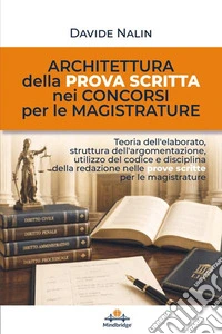 Architettura della prova scritta nei concorsi per le magistrature