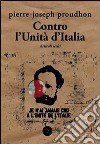 Contro l'Unità d'Italia. Articoli scelti libro