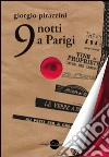 9 notti a Parigi libro di Pirazzini Giorgio