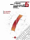 Atti impuri. Vol. 6: Il galateo del fuoco libro di Sparajurij (cur.)