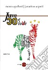 Juve 30 e love libro