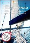 Quiz casa Nau. Patente nautica. Quiz della Capitaneria di Porto di Genova. Con DVD libro