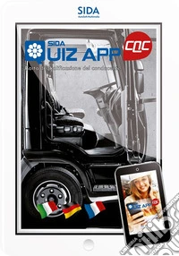 Quiz App CQC. Carta di qualificazione del conducente. Ediz. italiana, tedesca e francese libro
