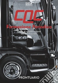 Prontuario CQC formazione periodica. Carta di qualificazione del conducente libro