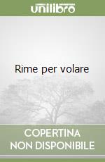 Rime per volare libro