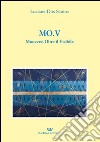 MO.V. Muoversi oltre il visibile libro