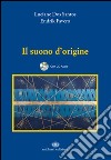 Il suono d'origine. Con CD Audio libro