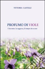 Profumo di viole libro