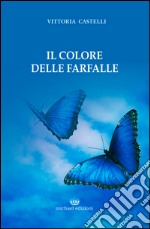 Il colore delle farfalle libro