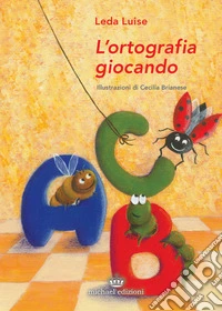 L'ortografia giocando