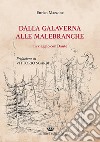 Dalla Galaverna alle Malebranche. In viaggio con Dante libro di Mazzone Enrico