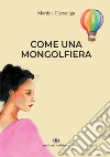 Come una mongolfiera libro