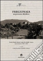 Fregionaia. Un percorso didattico libro