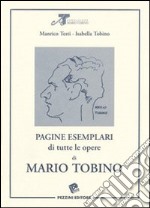 Pagine esemplari di tutte le opere di Mario Tobino libro