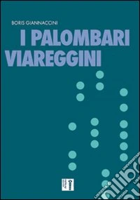 I palombari viareggini libro