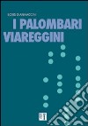 I palombari viareggini libro