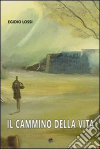 Il cammino della vita libro