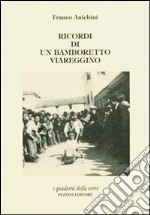 Ricordi di un bamboretto viareggino