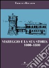 Viareggio e la sua storia 1000-1800 libro