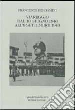 Viareggio dal 10 giugno 1940 all'8 settembre 1943