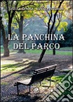 La panchina del parco libro