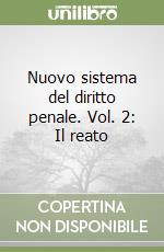 Nuovo sistema del diritto penale. Vol. 2: Il reato libro