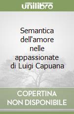 Semantica dell'amore nelle appassionate di Luigi Capuana