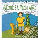 Giacomino e il fagiolo magico. Ediz. CAA libro