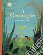 Il germoglio che non voleva crescere libro