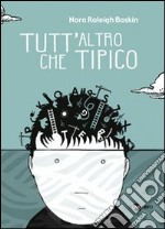 Tutt'altro che tipico libro