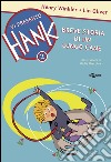 Breve storia di un lungo cane. Vi presento Hank. Ediz. illustrata. Vol. 2 libro