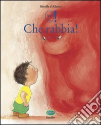 Che rabbia! Ediz. CAA