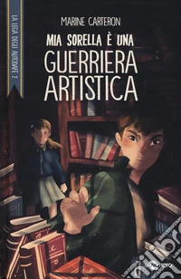 Mia sorella è una guerriera artistica. La Lega degli Autodafé. Vol. 2