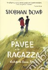 Il pavee e la ragazza libro di Dowd Siobhan