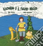 Giacomino e il fagiolo magico. Ediz. CAA libro