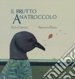 brutto anatroccolo. Ediz. CAA libro