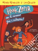 Hank Zipzer. Su il sipario, giù i calzoni!. Vol. 11 libro