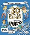 30 giorni per capire l'autismo libro di Babe Mélanie Baroukh Marine Dunan Charline Crivelli E. (cur.)