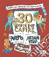 30 giorni per capire... l'autismo-i disturbi visivi-i disturbi dell'apprendimento libro di Babe Mélanie Baroukh Marine Dunan Charline Crivelli E. (cur.)