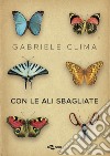 Con le ali sbagliate libro