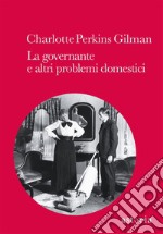 La governante e altri problemi domestici