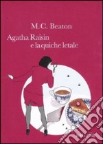 Agatha Raisin e la quiche letale libro