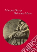 Britannia Mews libro