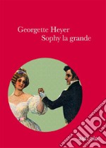 Sophy la grande. Ediz. integrale libro