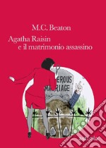 Agatha Raisin e il matrimonio assassino libro