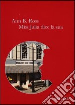 Miss Julia dice la sua